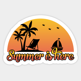 Summer is here Sticker